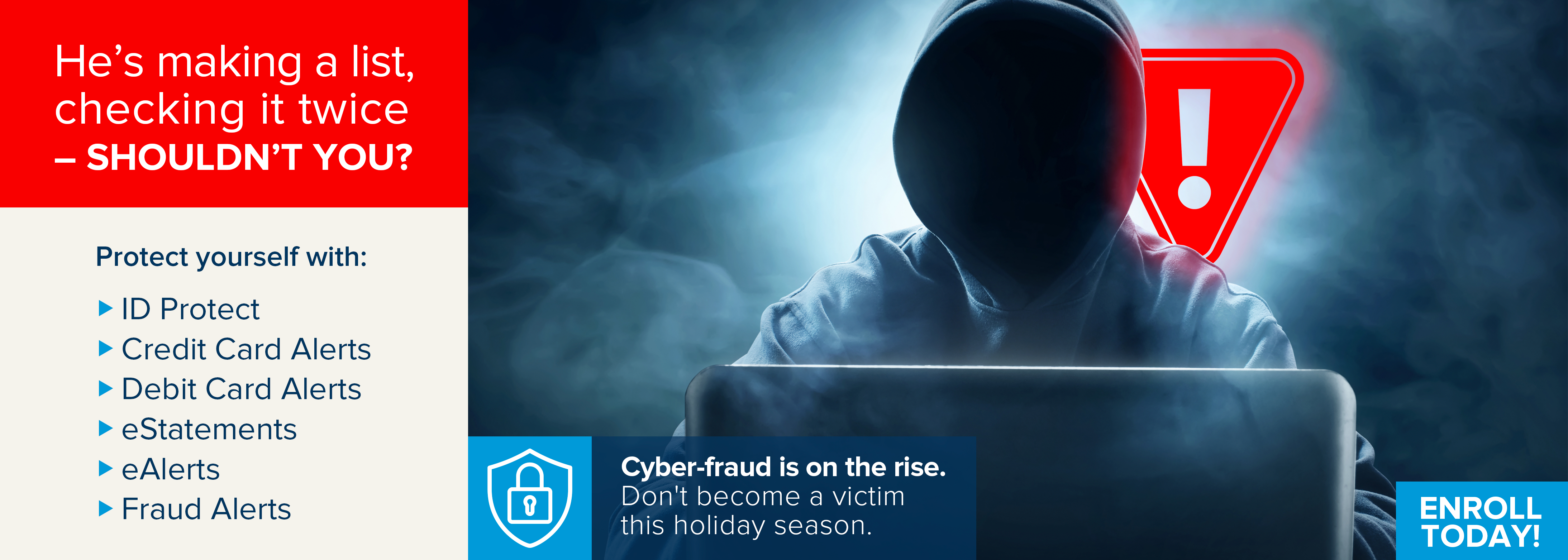 Fraud is on the rise. Learn how to protect yourself and your account.