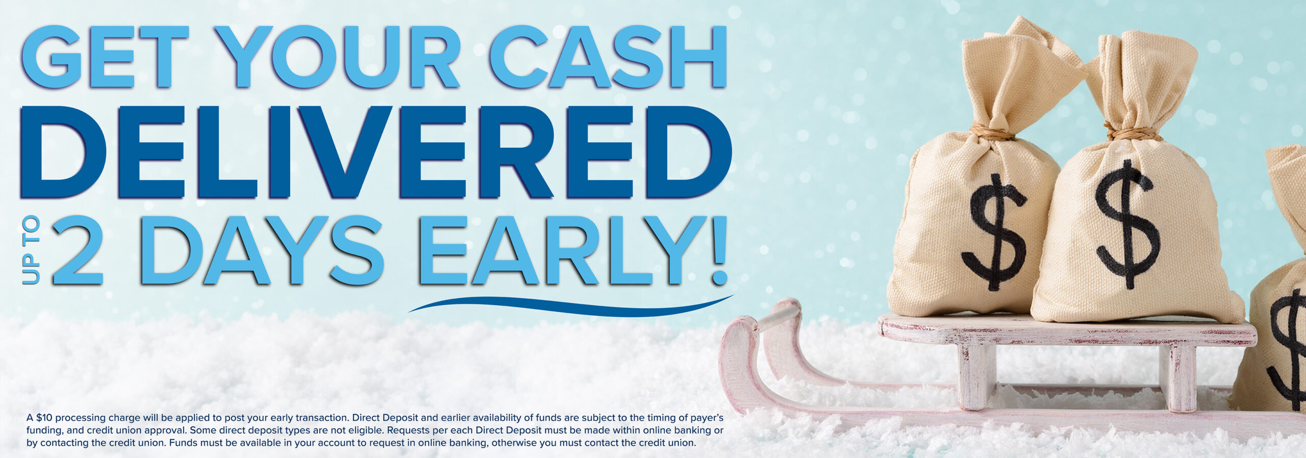 Get your cash delivered up to two days early with ACH on Demand!