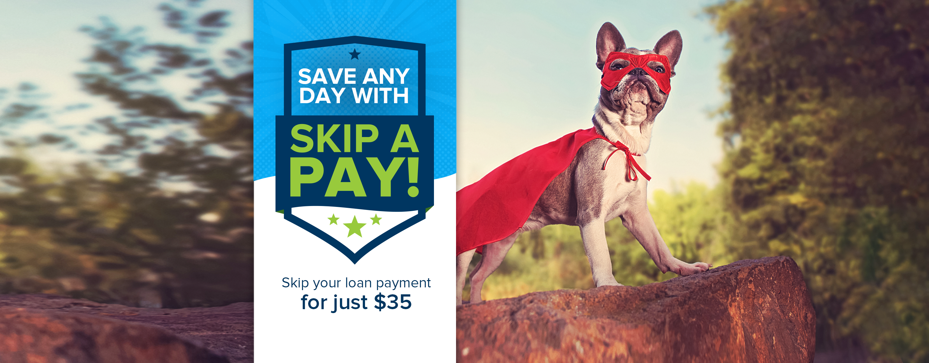 save any day with Skip A Pay!