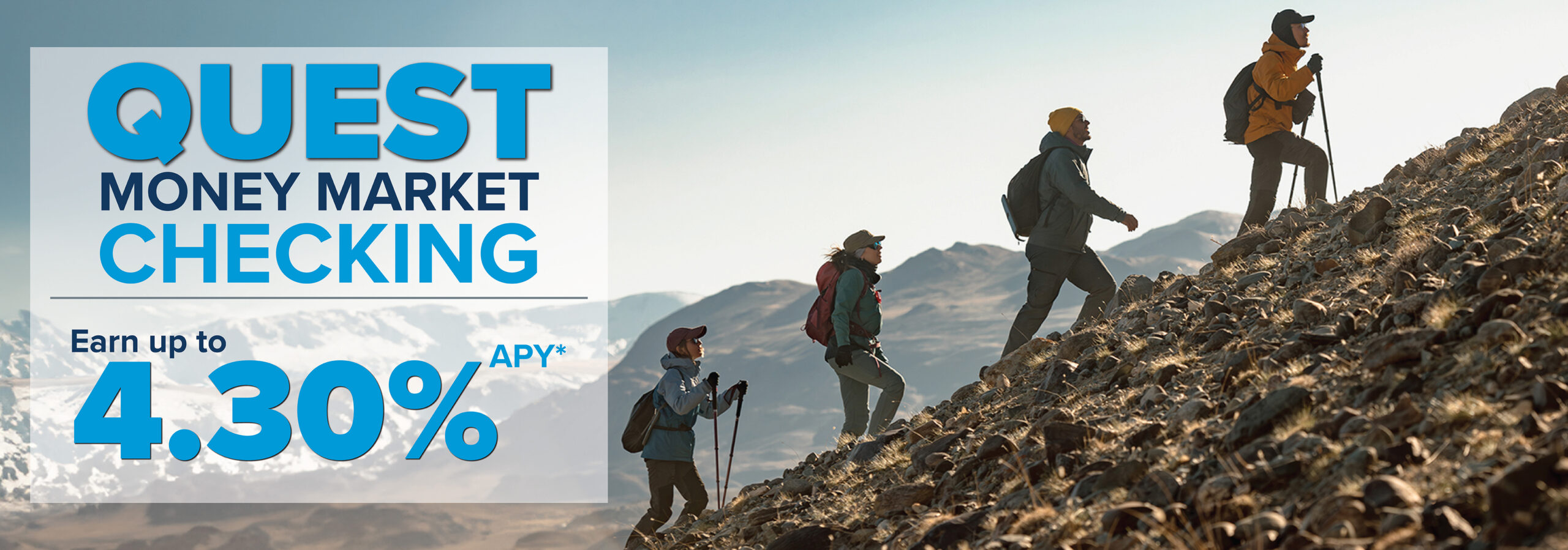 Hikers trekking up a rocky mountain terrain. Quest Money Market earn up to 4.30% APY*